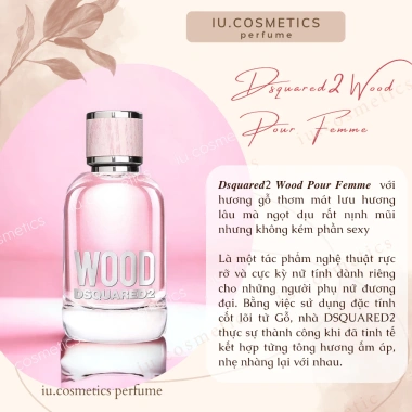 Nước hoa nữ DSQUARED2 Wood Pour Femme 100ml EDT/EDP - Nồng nàn, quý phái - Giá chỉ 908.500₫ tại iu.cosmetics 6 Nước hoa nữ DSQUARED2 Wood Pour Femme 100ml EDT/EDP - Nồng nàn, quý phái - Giá chỉ 908.500₫ tại iu.cosmetics 6