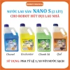 Nước Lau Sàn Nano Cao Cấp 2L - Dành riêng cho Robot Hút Bụi, Giảm giá 169k