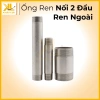 Ống ren nối 2 đầu ren ngoài inox 304 - độ bền cao, kháng ăn mòn, giá ưu đãi 26.910