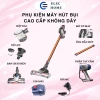 Phụ kiện máy hút bụi không dây cao cấp - Giảm còn 200.000 VND, pin lâu, hiệu suất mạnh