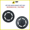 Phụ kiện robot hút bụi X2/X2 Pro - Tấm gắn khăn lau & Đế giẻ lau chỉ 99.000₫ 2
