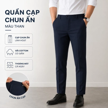 Quần Tây Nam cạp chun ẩn co giãn, vải dày dặn, lên form đẹp, không nhăn và Quần âu cao cấp 10