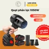 Quạt phản lực 1.050W, máy thổi bụi 28.000rpm - Thổi lá, dọn mặt, bảo hành 2 năm