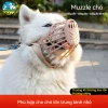 Rọ mõm chó thoáng khí, điều chỉnh vừa vặn, chống cắn, sủa và ăn bậy - phù hợp mọi size, giảm giá 18%