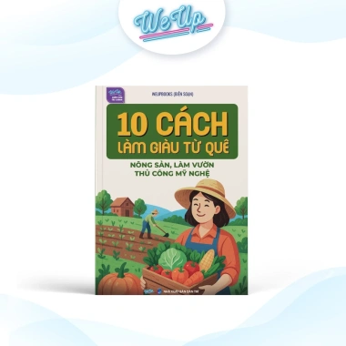 Sách 10 cách làm giàu từ quê: nông sản, vườn, thủ công - Giá 149.000 VND