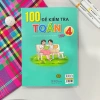 Sách 100 Đề Kiểm Tra Toán 4 Dùng Chung 3 Bộ Giáo Khoa - Giá Ưu Đãi 124.000 VNĐ 9