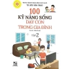 Sách 100 Kỹ Năng Sống Dạy Con 3-10 tuổi - Giá 332.500 VND, tư duy gia đình 6