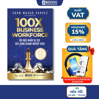 Sách 100x Business Workforce - Đội Ngũ Nhân Sự 10x, Xây Doanh Nghiệp 100x 179.200₫ 2 Sách 100x Business Workforce - Đội Ngũ Nhân Sự 10x, Xây Doanh Nghiệp 100x 179.200₫ 2