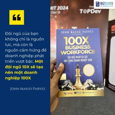 Sách 100x Business Workforce - Đội Ngũ Nhân Sự 10x, Xây Doanh Nghiệp 100x 179.200₫