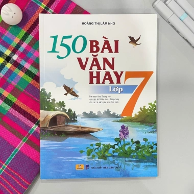 Sách 150 Bài Văn Hay Lớp 7 - Biên soạn GDPT mới, Giá ưu đãi 95.200₫ 6 Sách 150 Bài Văn Hay Lớp 7 - Biên soạn GDPT mới, Giá ưu đãi 95.200₫ 6