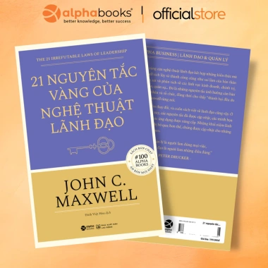 Sách 21 Nguyên Tắc Vàng Nghệ Thuật Lãnh Đạo - John C. Maxwell Alpha Books Giá ưu đãi 159.200 VND