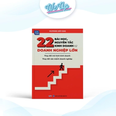 Sách 22 Bài Học và Nguyên Tắc Kinh Doanh Từ Doanh Nghiệp Lớn - Thay Đổi Mô Hình, Vận Mệnh Doanh Nghiệp - Giá 139k