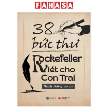 Sách 38 Bức Thư Rockefeller Gửi Cho Con Trai – Thành công và phát triển, giá ưu đãi 120.300 VND