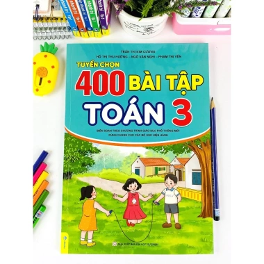 Sách 400 Bài Tập Toán Lớp 3 - Biên soạn GDPT mới, Giá ưu đãi 55.200đ - ndbooks 4