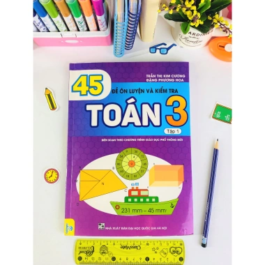 Sách 45 Đề Ôn Luyện & Kiểm Tra Toán 3 - Chương trình giáo mới - Giá chỉ 63.200 VND | ndbooks 2