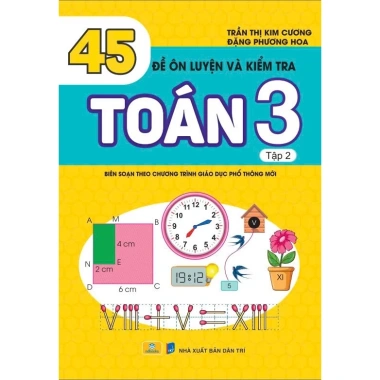 Sách 45 Đề Ôn Luyện & Kiểm Tra Toán 3 - Chương trình giáo mới - Giá chỉ 63.200 VND | ndbooks 3