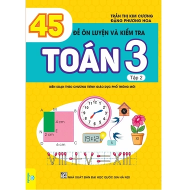 Sách 45 Đề Ôn Luyện & Kiểm Tra Toán 3 - Chương trình giáo mới - Giá chỉ 63.200 VND | ndbooks 10