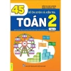 Sách 45 Đề Ôn Luyện và Kiểm Tra Toán 2 - Chương Trình GDPT Mới - 68.800 VND - ndbooks 2