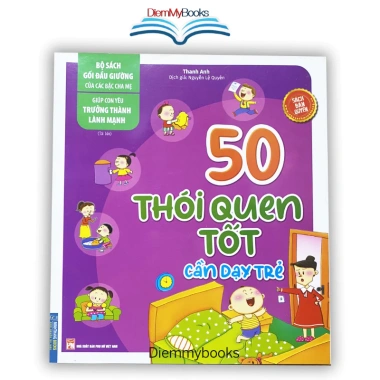 Sách 50 Thói Quen Tốt Dạy Trẻ 5 tuổi - Kỹ năng sống giúp con trưởng thành MinhThắng