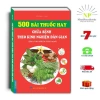 Sách 500 Bài Thuốc Hay Chữa Bệnh Dân Gian Bác Sĩ Tốt Nhất Là Chính Mình, Giá 72.000 VND