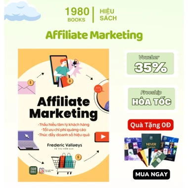 Sách Affiliate Marketing - Bí quyết tăng thu nhập online, giảm 21% tại 1.980books