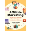 Sách Affiliate Marketing - Bí quyết tăng thu nhập online, giảm 21% tại 1.980books 2