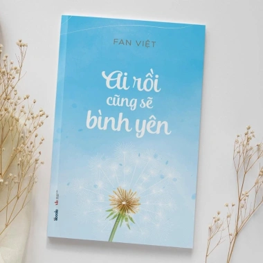 Sách Ai Rồi Cũng Sẽ Bình Yên - Fan Việt - Sbooks Giá ưu đãi 98.000 VND, giảm sâu 5