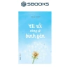 Sách Ai Rồi Cũng Sẽ Bình Yên - Sbooks: Giá ưu đãi 69.000đ, giúp tìm bình yên nội tâm