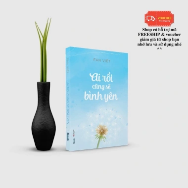 Sách Ai Rồi Cũng Sẽ Bình Yên - Sbooks: Giá ưu đãi 69.000đ, giúp tìm bình yên nội tâm 3