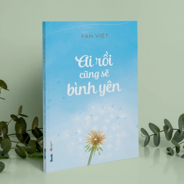 Sách Ai Rồi Cũng Sẽ Bình Yên - Sbooks: Giá ưu đãi 69.000đ, giúp tìm bình yên nội tâm 4