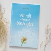 Sách Ai Rồi Cũng Sẽ Bình Yên - Sbooks: Giá ưu đãi 69.000đ, giúp tìm bình yên nội tâm 6