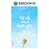 Sách Ai Rồi Cũng Sẽ Bình Yên - SBOOKS OFFICIAL Giá chỉ 69.000đ, giảm so với 89.700đ