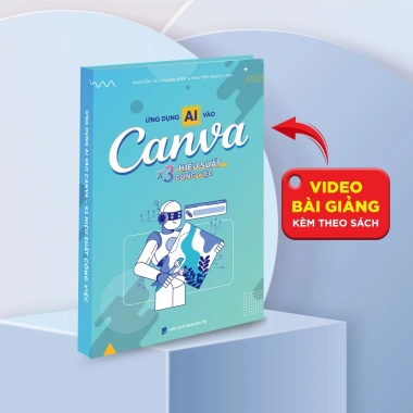 Sách AI vào Canva - Tăng X3 Hiệu Suất Làm Việc, Video Hướng Dẫn, Chính Hãng 2