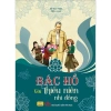 Sách Bác Hồ tấm gương sáng mãi, giảm còn 40.000đ, đọc hiểu tư tưởng Hồ Chí Minh 5