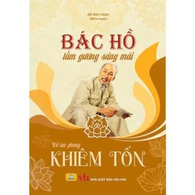 Sách Bác Hồ tấm gương sáng mãi, giảm còn 40.000đ, đọc hiểu tư tưởng Hồ Chí Minh