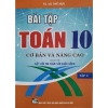 Sách Bài Tập Toán 10 Cơ Bản và Nâng Cao - Kèm SGK, Bộ 2 Cuốn, Giá 72.360₫ 2