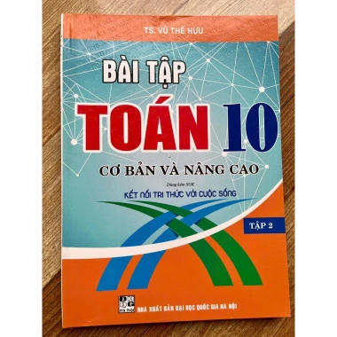 Sách Bài Tập Toán 10 Tập 2 Cơ Bản Nâng Cao - Kết Nối Tri Thức, Giá ưu đãi 50.150₫