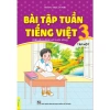 Sách Bài Tập Tuần Tiếng Việt Lớp 3 Kết Nối Tri Thức – Giá chỉ 31.500đ