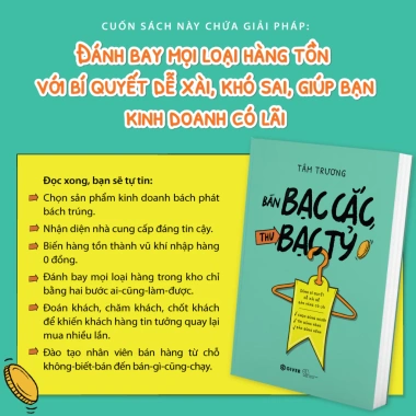 Sách Bán Bạc Cắc - Thu Bạc Tỷ: Bí Quyết Dễ Xài Để Bán Hàng Có Lãi, Giá 164k