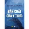 Sách Bản Chất Của Ý Thức - David R. Hawkins | Giá ưu đãi 146.250 VND - TTR Books HCM