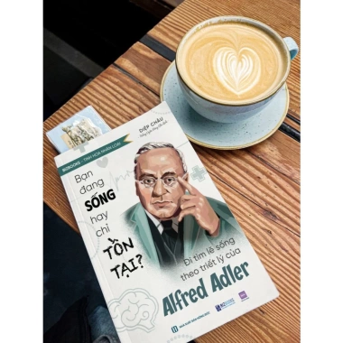 Sách Bạn Đang Sống Hay Chỉ Tồn Tại – Tìm Lẽ Sống Theo Triết Lý Alfred Adler, Giá Ưu Đãi 134.400 VND
