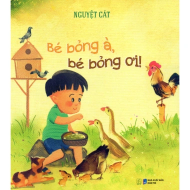 Sách Bé Bỏng À Bé Bỏng Ơi - In 4 Màu, Truyện Vui Cho Trẻ 2-5 Tuổi, Nguyệt Cát, Giá 43.200