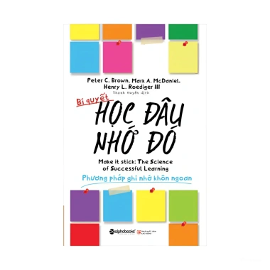 Sách Bí Quyết Học Đâu Nhớ Đó + Học Cách Học - Learning How To Learn, Deep Work - Alpha Book Lẻ/Combo 127k 9