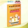 Sách Bí Quyết Làm Chủ Google Slide Thành Thạo Ứng Dụng Chỉ 15 Ngày Giá Ưu Đãi 69.000₫