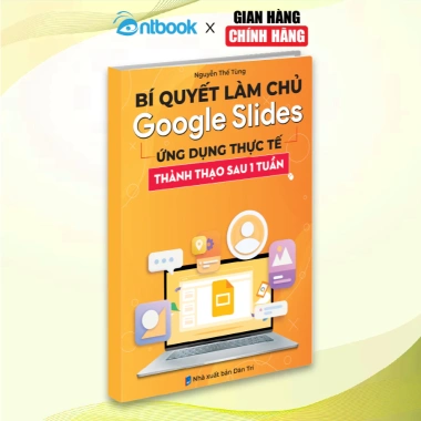 Sách Bí Quyết Làm Chủ Google Slide Thành Thạo Ứng Dụng Chỉ 15 Ngày Giá Ưu Đãi 69.000₫