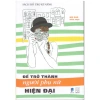 Sách Bổ trợ Kỹ năng Phụ nữ Hiện đại: Nâng tầm bản thân, giảm 23% chỉ 39.600₫