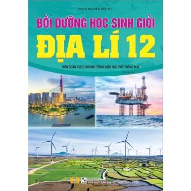 Sách Bồi Dưỡng Học Sinh Giỏi Địa Lý 12 - GDPT mới, giá ưu đãi 95.200đ - ndbooks