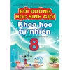Sách Bồi Dưỡng Học Sinh Giỏi Khoa Học Tự Nhiên 8 - GDPT mới - Giá chỉ 144.000đ - ndbooks