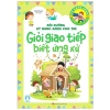 Sách Bồi Dưỡng Kỹ Năng Sống Cho Trẻ - Giao Tiếp Tự Tin, Ứng Xử Chuẩn - Giá Ưu Đãi 70.000đ