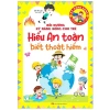 Sách Bồi Dưỡng Kỹ Năng Sống Cho Trẻ - Hiểu An Toàn, Biết Thoát Hiểm, Giá Chỉ 70.000₫